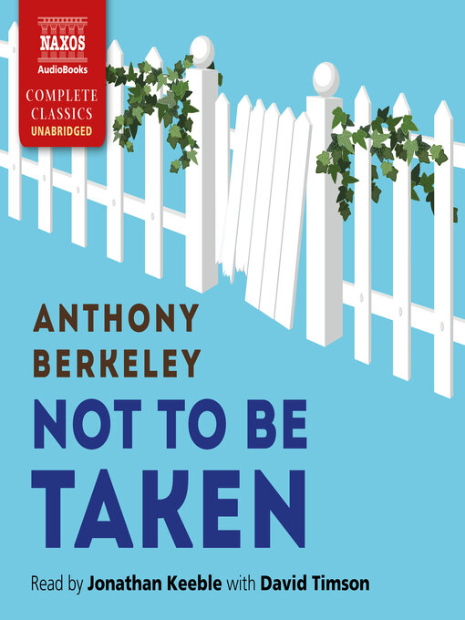 Title details for Not to Be Taken by Anthony Berkeley - Available